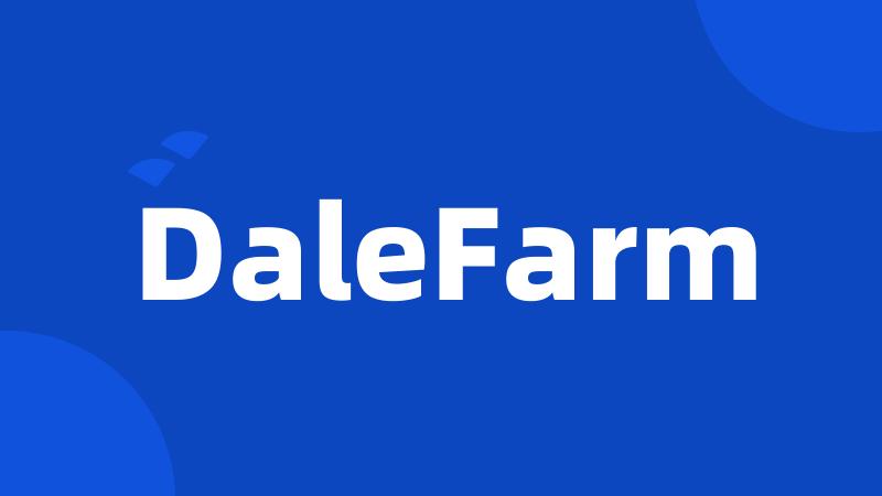 DaleFarm