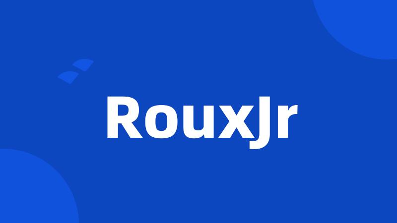 RouxJr