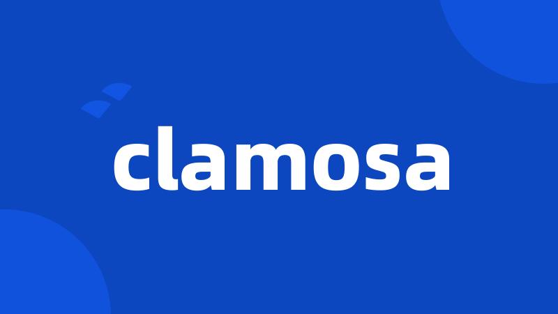 clamosa