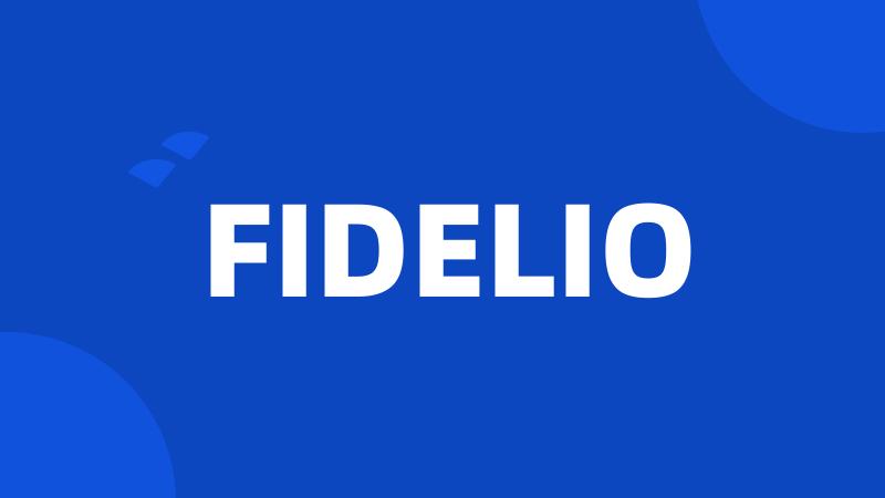 FIDELIO