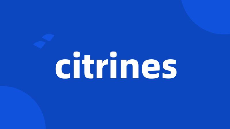 citrines