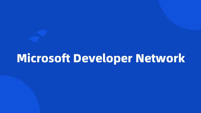 Microsoft Developer Network