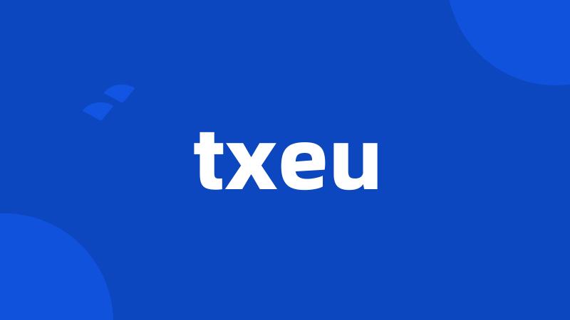 txeu