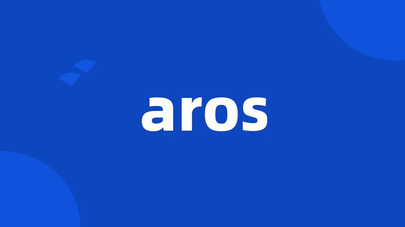 aros