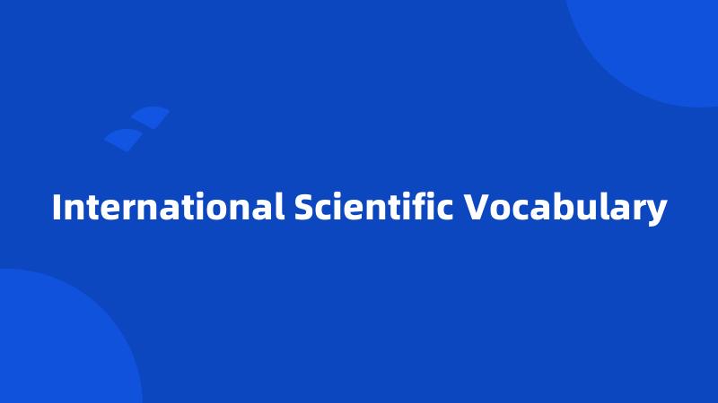 International Scientific Vocabulary