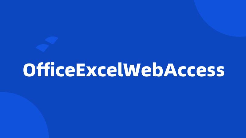 OfficeExcelWebAccess