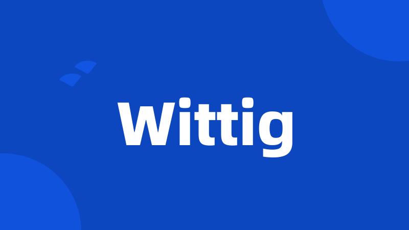 Wittig