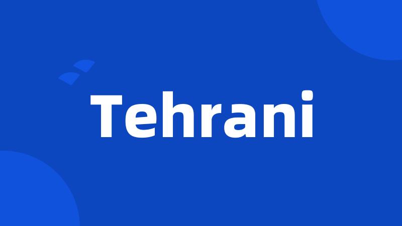 Tehrani