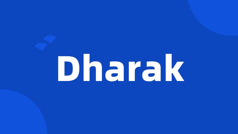 Dharak