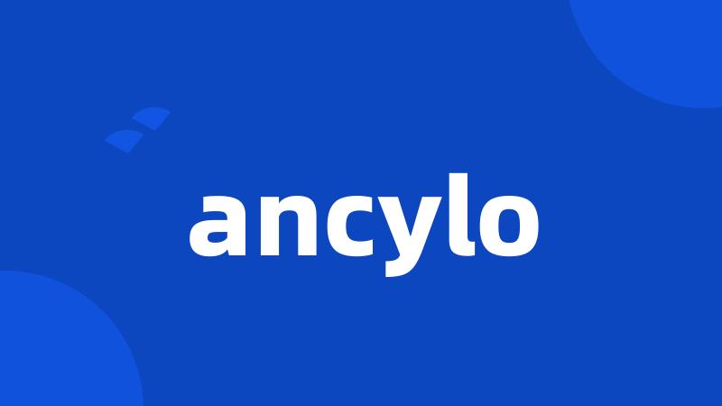 ancylo