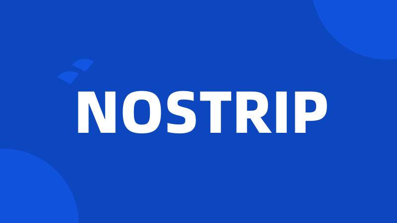 NOSTRIP