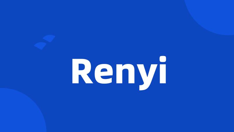 Renyi