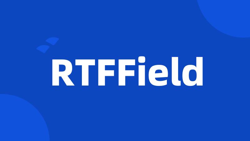 RTFField