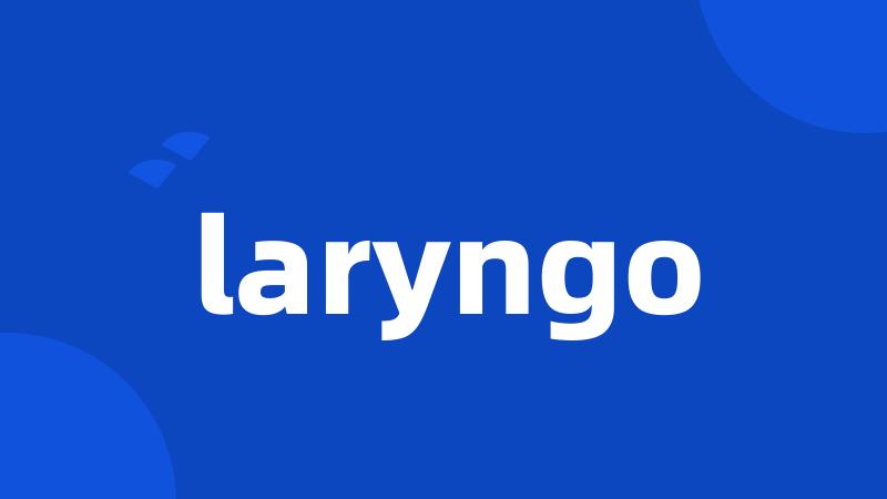 laryngo