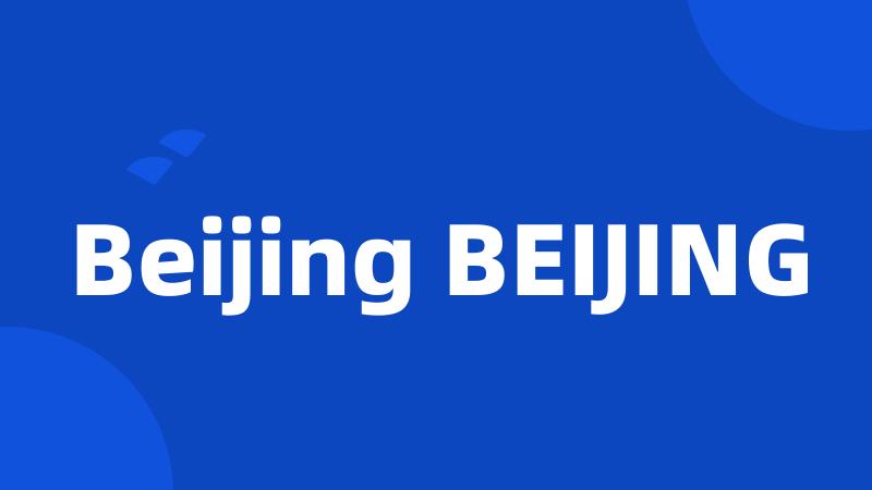 Beijing BEIJING