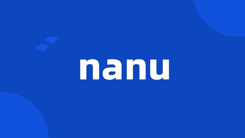 nanu