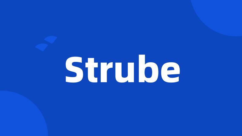 Strube