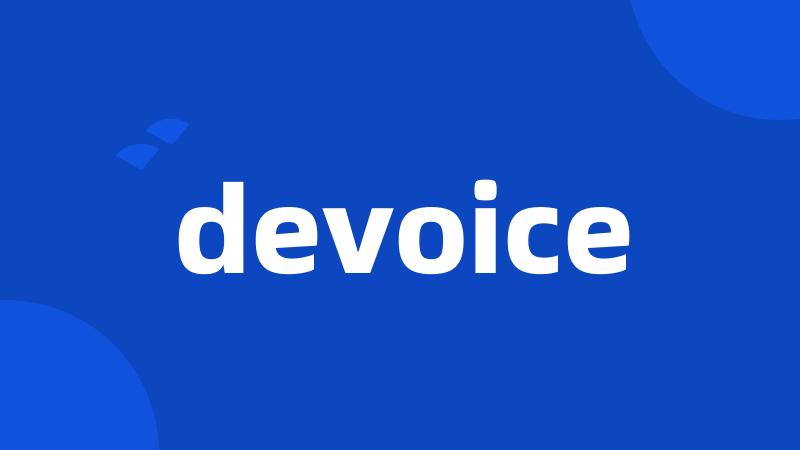 devoice