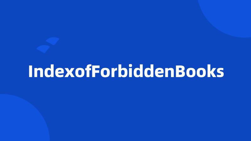 IndexofForbiddenBooks