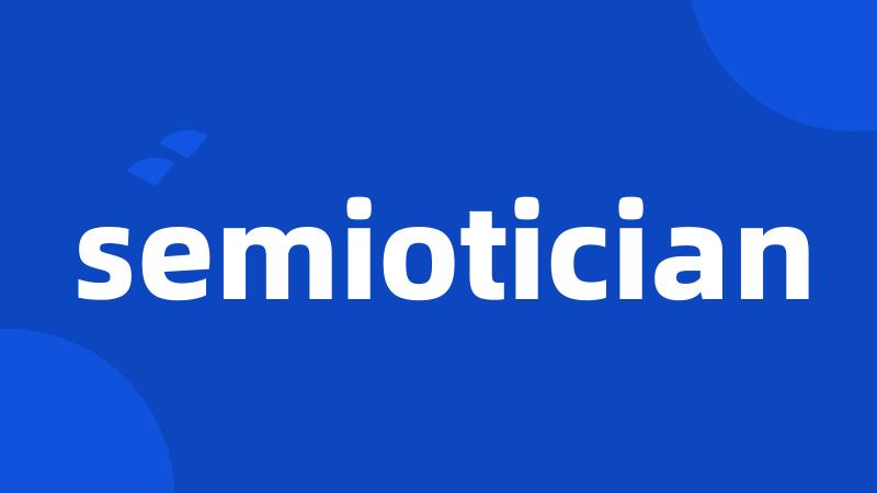 semiotician