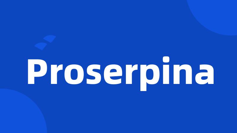 Proserpina