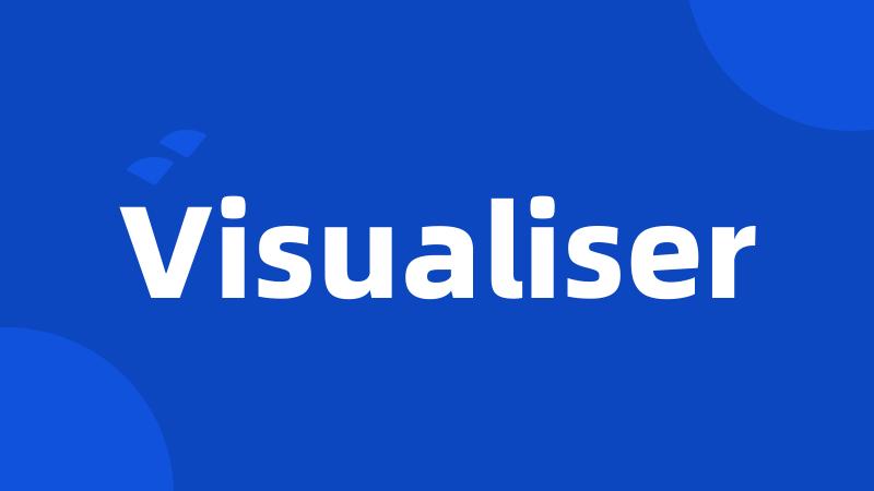 Visualiser