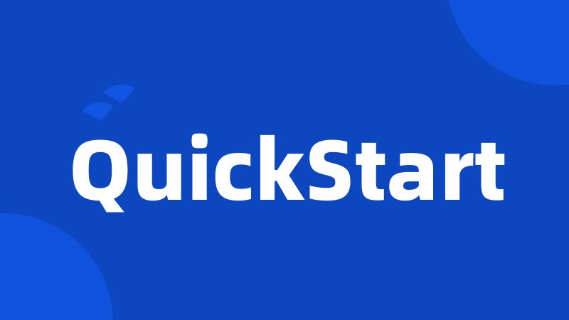 QuickStart