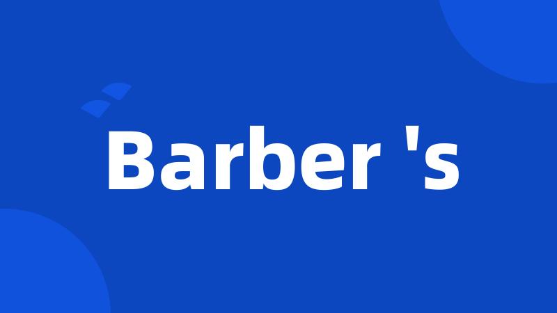 Barber 's