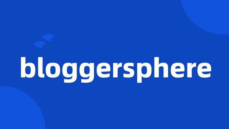 bloggersphere