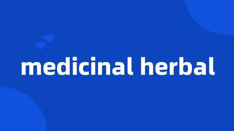 medicinal herbal