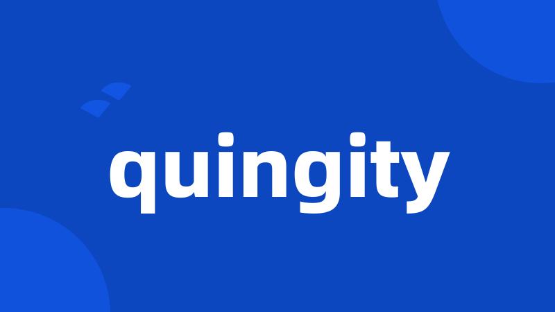 quingity