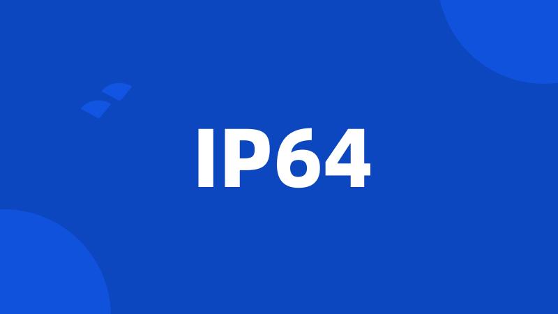 IP64