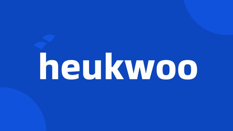 heukwoo