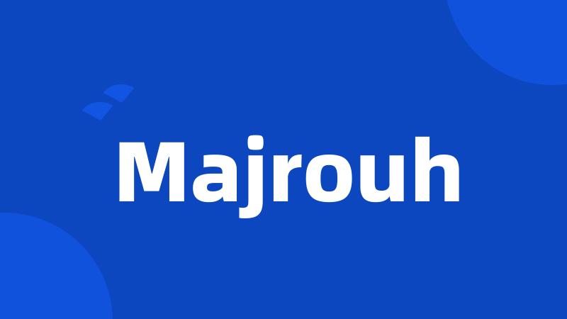 Majrouh