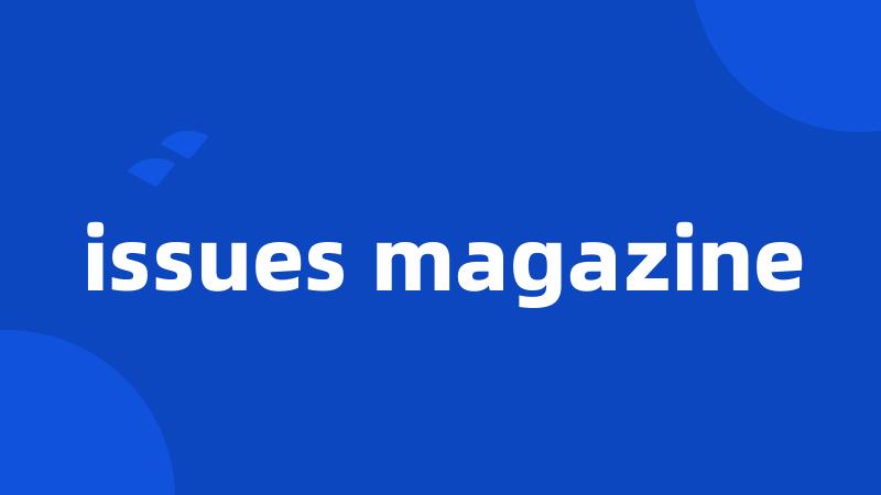 issues magazine