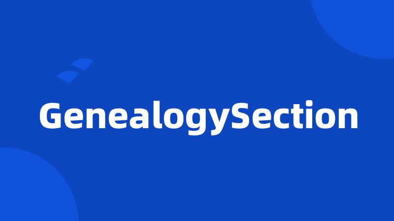 GenealogySection