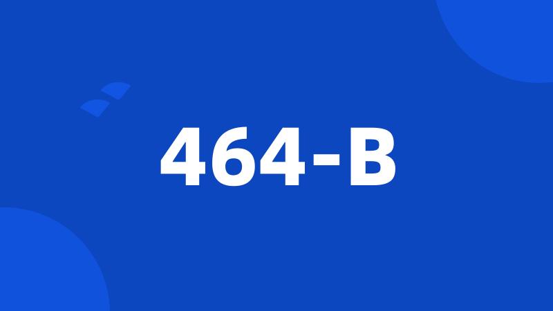 464-B