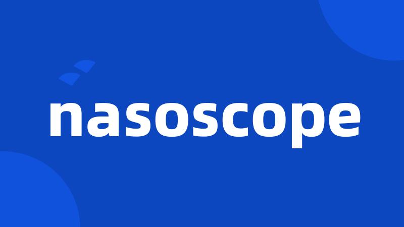 nasoscope