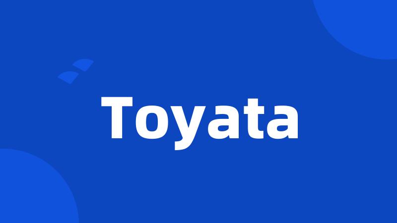 Toyata