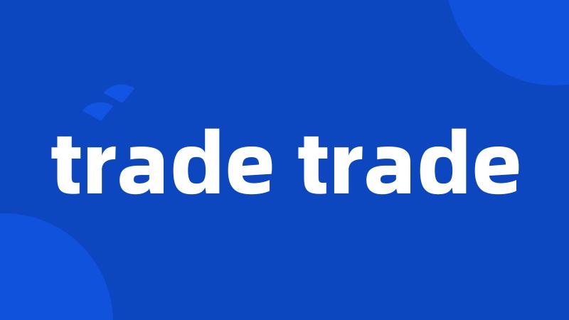 trade trade