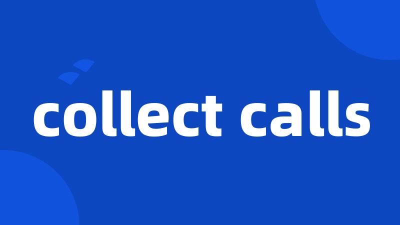 collect calls