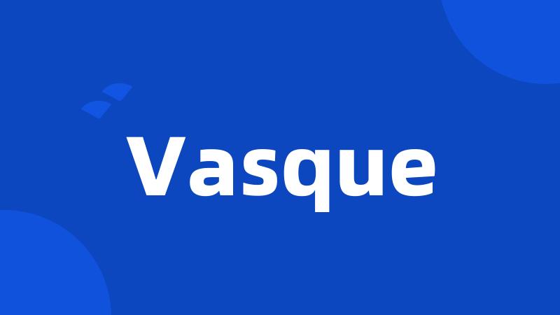 Vasque