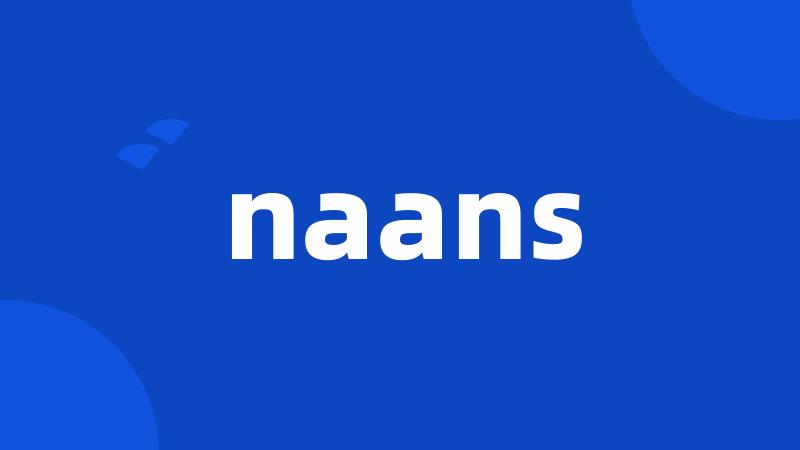 naans