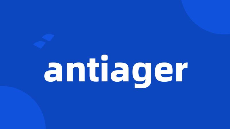 antiager