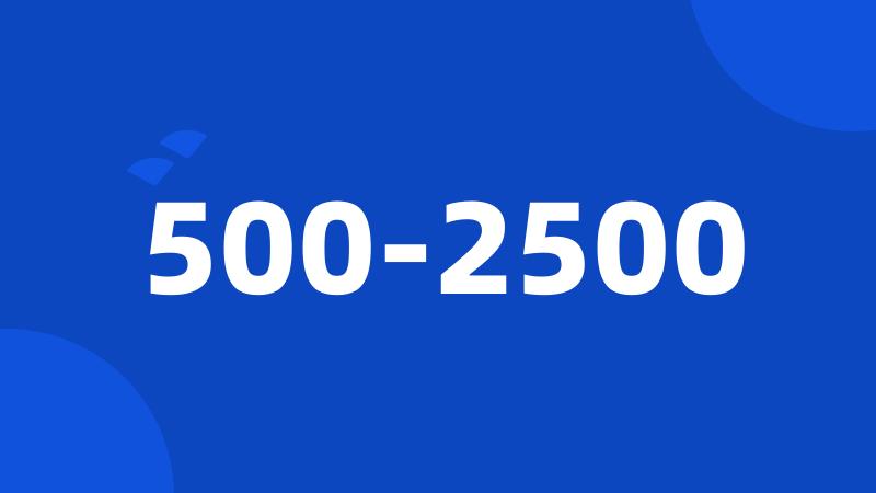 500-2500