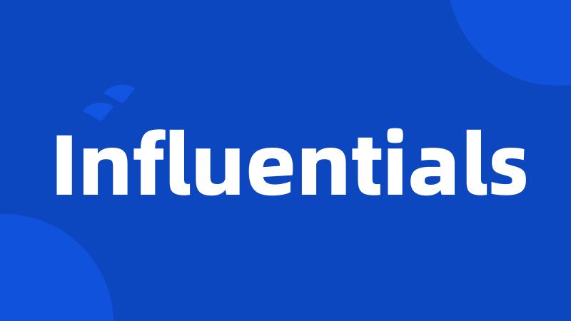 Influentials