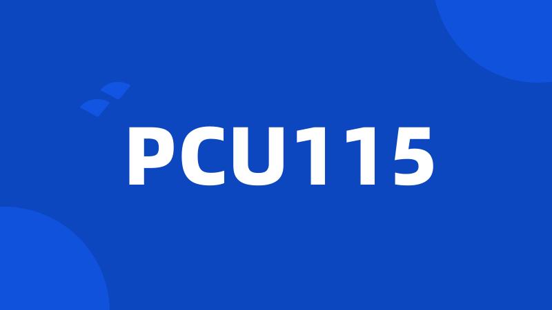 PCU115