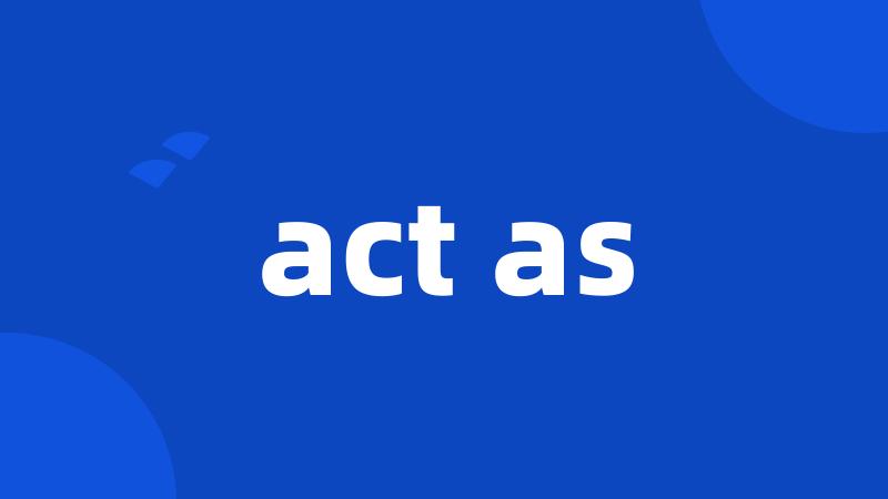 act as