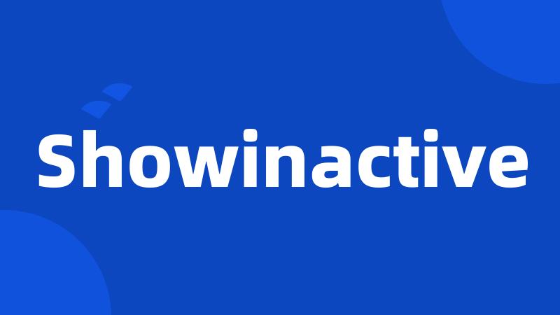 Showinactive