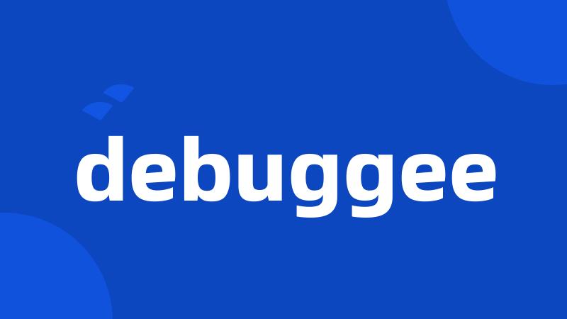 debuggee